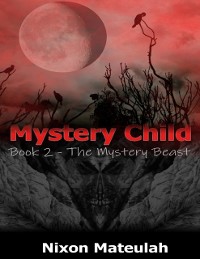 Cover Mystery Child Book 2: The Mystery Beast