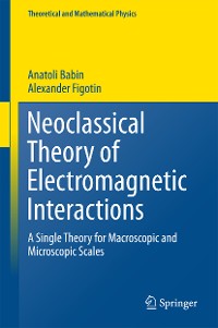 Cover Neoclassical Theory of Electromagnetic Interactions