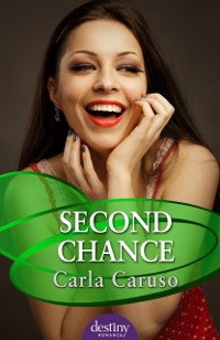 Cover Second Chance: Destiny Romance