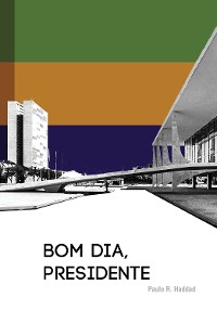 Cover Bom dia, presidente