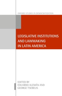 Cover Legislative Institutions and Lawmaking in Latin America