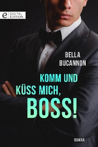 Cover Komm und küss mich, Boss!