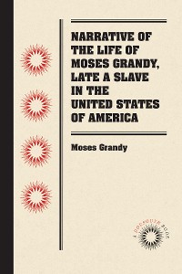 Cover Narrative of the Life of Moses Grandy, Late a Slave in the United States of America