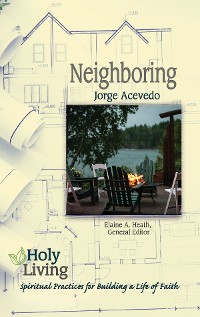 Cover Holy Living: Neighboring