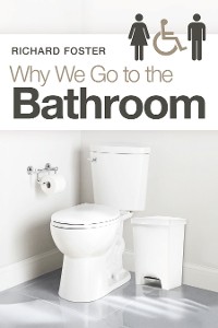 Cover Why We Go to the Bathroom