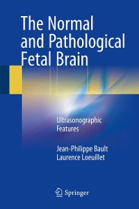 Cover The Normal and Pathological Fetal Brain