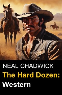 Cover The Hard Dozen: Western