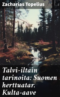 Cover Talvi-iltain tarinoita: Suomen herttuatar. Kulta-aave