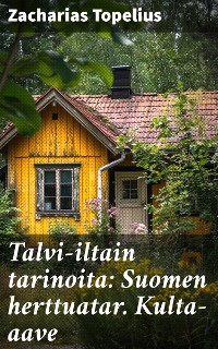 Cover Talvi-iltain tarinoita: Suomen herttuatar. Kulta-aave