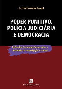 Cover Poder Punitivo, Polícia Judiciária e Democracia