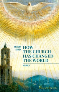 Cover How the Church Has Changed the World, Vol. II
