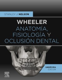 Cover Wheeler. Anatomía, fisiología y oclusión dental