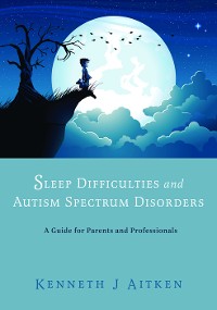 Cover Sleep Difficulties and Autism Spectrum Disorders