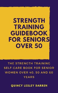 Cover Strength Training Guidebook for Seniors Over 50