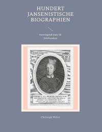 Cover Hundert Jansenistische Biographien