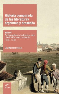 Cover Historia comparada de las literaturas argentina y brasileña Tomo V