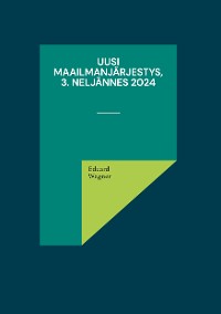 Cover Uusi maailmanjärjestys, 3. neljännes 2024