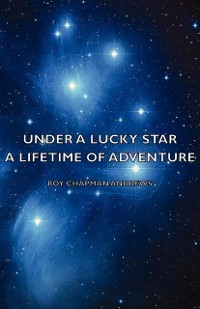 Cover Under a Lucky Star - A Lifetime of Adventure