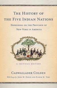 Cover History of the Five Indian Nations Depending on the Province of New-York in America