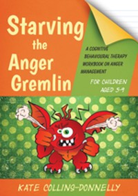 Cover Starving the Anger Gremlin for Children Aged 5-9