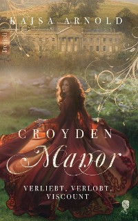 Cover Croyden Manor - Verliebt, Verlobt, Viscount