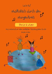 Cover Musikalisch durch den Morgenkreis: Herbst & Winter