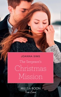 Cover Sergeant's Christmas Mission (Mills & Boon True Love) (The Brands of Montana)