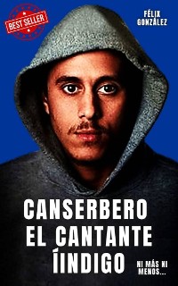 Cover Canserbero el cantante indigo