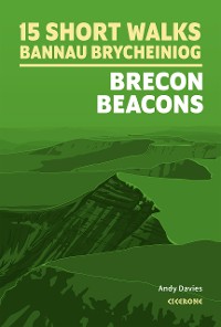 Cover 15 Short Walks in Bannau Brycheiniog - Brecon Beacons