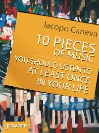 Cover 10 Pieces of Music You Should Listen to at Least Once in Your Life