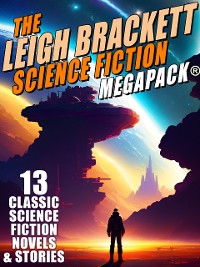 Cover The Leigh Brackett Science Fiction MEGAPACK®