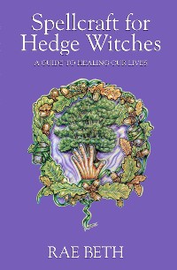 Cover Spellcraft for Hedge Witches