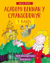 Cover Academi Benwan y Cyfansoddwyr: y Baroc