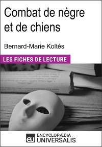 Cover Combat de nègre et de chiens de Bernard-Marie Koltès