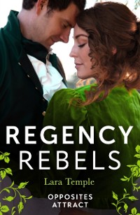 Cover Regency Rebels: Opposites Attract