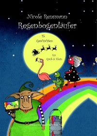 Cover Regenbogenläufer - 15 Geschichten für Groß und Klein