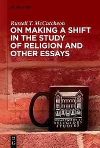 Cover On Making a Shift in the Study of Religion and Other Essays