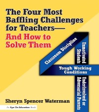 Cover Four Most Baffling Challenges for Teachers and How to Solve Them, The