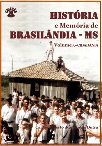 Cover História E Memória De Brasilândia/ms Volume 3-cidadania