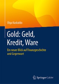 Cover Gold: Geld, Kredit, Ware