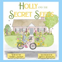 Cover Holly and the Secret Seeds