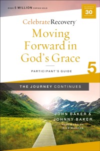 Cover Moving Forward in God's Grace: The Journey Continues, Participant's Guide 5