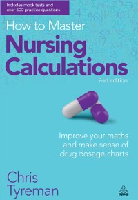 Cover How to Master Nursing Calculations