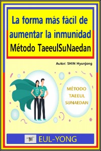 Cover La forma más fácil de aumentar la inmunidad-Método TaeeulSuNaedan