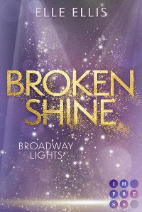 Cover Broadway Lights 1: Broken Shine