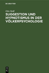 Cover Suggestion und Hypnotismus in der Völkerpsychologie