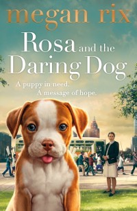 Cover Rosa and the Daring Dog