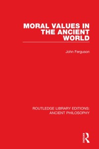 Cover Moral Values in the Ancient World