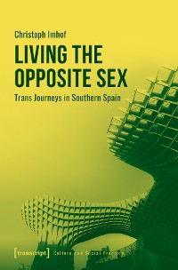 Cover Living the Opposite Sex