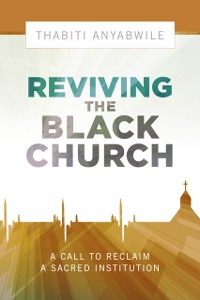 Cover Reviving the Black Church